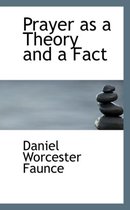 Prayer as a Theory and a Fact