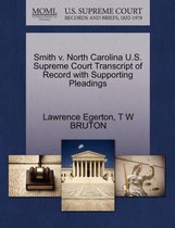 Smith V. North Carolina U.S. Supreme Court Transcript of Record with Supporting Pleadings