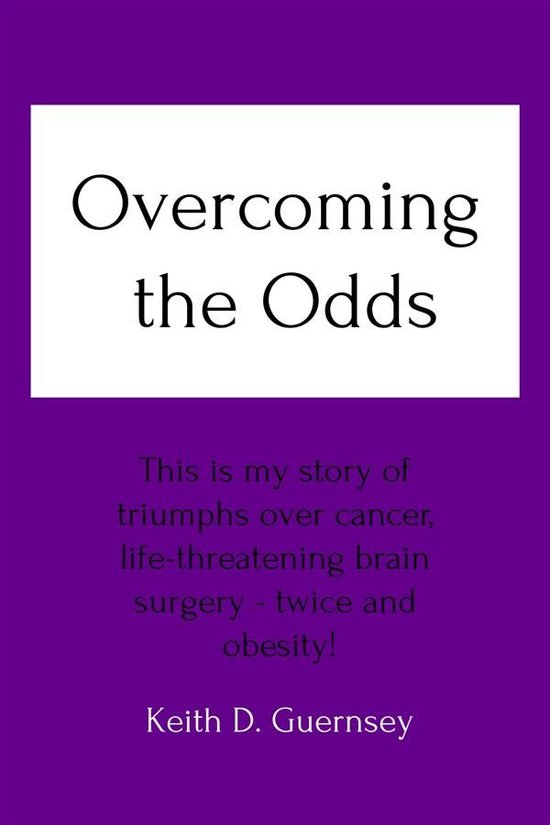 Overcoming the Odds: This is my story of triumphs over cance ... - cover