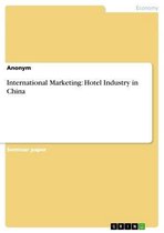 International Marketing: Hotel Industry in China