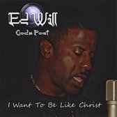 I Want to Be Like Christ