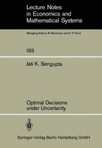 Optimal Decisions under Uncertainty