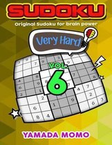Sudoku Very Hard: Original Sudoku For Brain Power Vol. 6