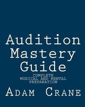 Audition Mastery Guide