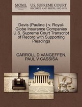 Davis (Pauline ) V. Royal-Globe Insurance Companies U.S. Supreme Court Transcript of Record with Supporting Pleadings
