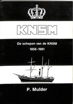 De schepen van de KNSM 1856-1981