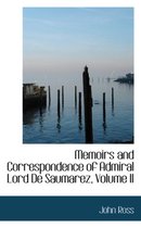 Memoirs and Correspondence of Admiral Lord de Saumarez, Volume II