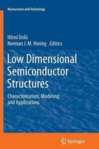 Low Dimensional Semiconductor Structures