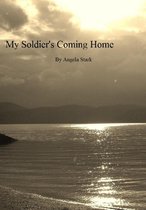 My Soldier's Coming Home