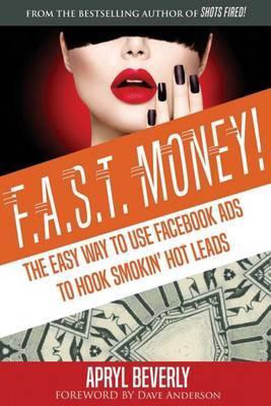 F.A.S.T. Money! The Easy Way to Use Facebook Ads to Hook Smo ... - cover