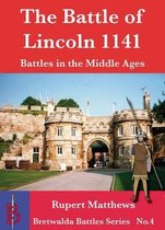 The Battle of Lincoln 1141