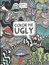 Color Me Ugly