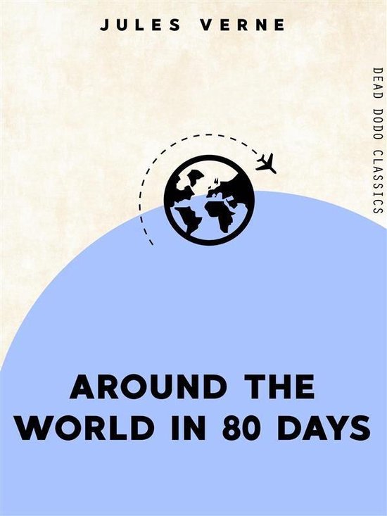 Dead Dodo Classics - Around the World in 80 Days - cover
