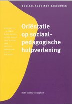 Sociaal agogisch basiswerk - Orientatie op sociaal-pedagogische hulpverlening