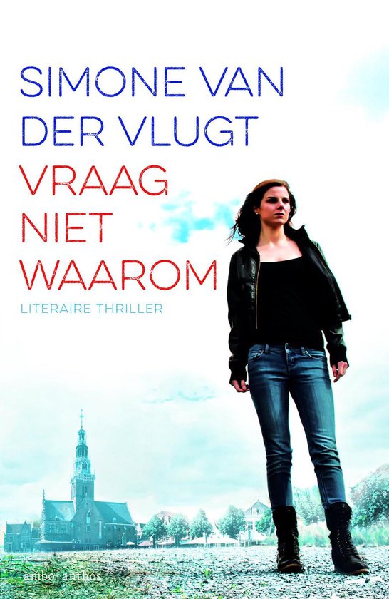 Boek: Vraag niet waarom, geschreven door Simone van der Vlugt