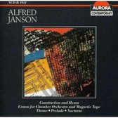 Alfred Janson: Construction and Hymn; Canon for chamber Orchestra and Magnetic Tape; Etc.