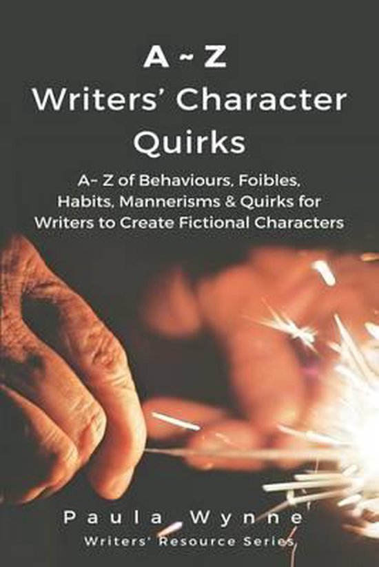 Writer's Resource-A Z Writers' Character Quirks - cover