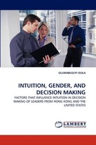 Intuition, Gender, and Decision Making