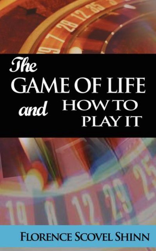 The Game of Life and How to Play It - cover