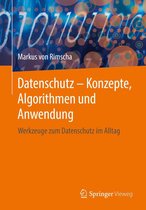 Datenschutz – Konzepte, Algorithmen und Anwendung