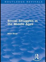 Routledge Revivals - Social Struggles in the Middle Ages (Routledge Revivals)