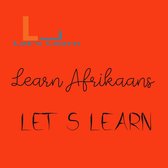 Let's learn 1 - Let's learn Learn Afrikaans