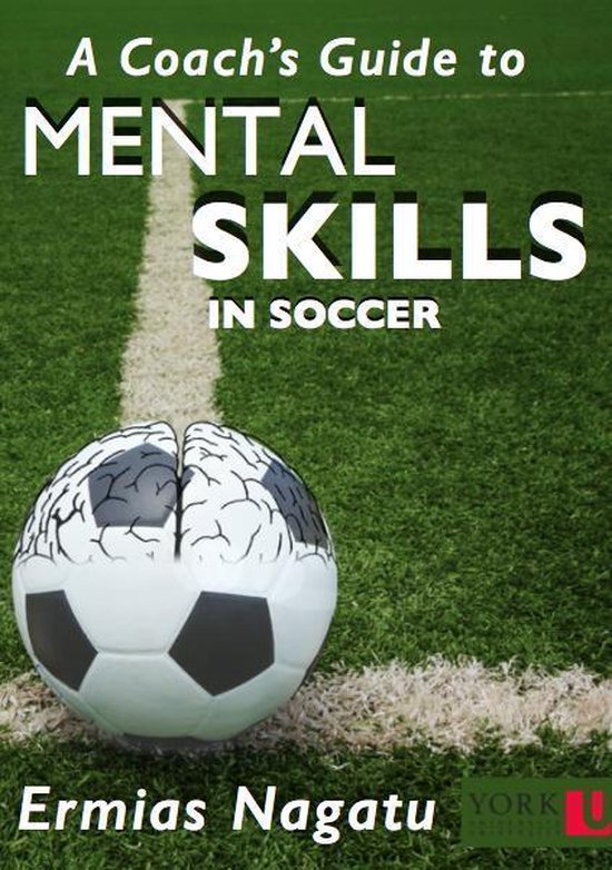 A Coach's Guide to Mental Skills in Soccer - cover