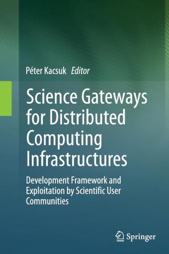 Science Gateways for Distributed Computing Infrastructures - cover