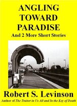 Angling Toward Paradise and 2 More Short Stories