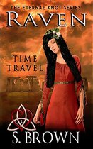 The Eternal Knot Series 2 - Raven: Time Travel