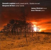 James Gilchrist & Anna Tilbrook - Leighton: Earth, Sweet Earth…/ Britten: Winter Words (CD)