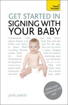 Get Started in Signing with Your Baby - Interactive Video Version: Teach Yourself