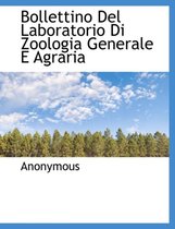 Bollettino del Laboratorio Di Zoologia Generale E Agraria