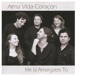 Me La Amargates Tu - Alma Vida Coracon (CD)