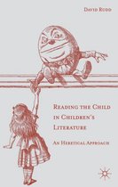 Reading The Child In Childrens Literatur
