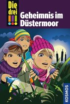 Die drei !!! 56. Geheimnis im Düstermoor (drei Ausrufezeichen)