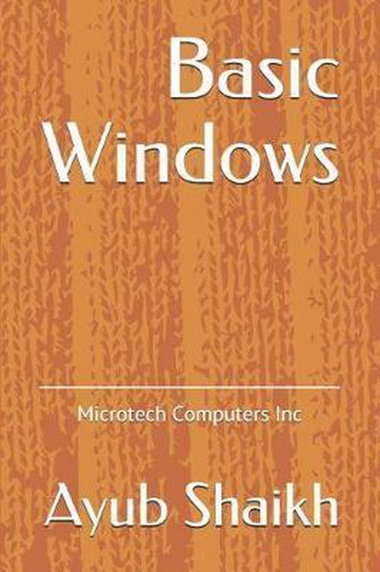 Chaptor No 01- Basic Windows, Ayub Shaikh | 9781795254502 | Boeken | bol