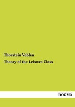 Theory of the Leisure Class