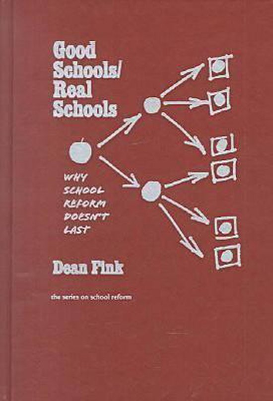 Series on School Reform- Good Schools/Real Schools