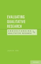 Understanding Qualitative Research- Evaluating Qualitative Research