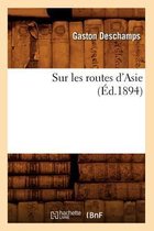 Sur Les Routes d'Asie ( d.1894)