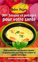eGuide Nature 12 - 30+ Soupes et potages pour votre santé