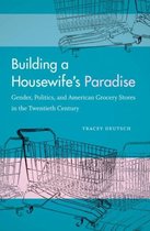 Building a Housewife's Paradise