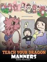 My Dragon Books- Teach Your Dragon Manners