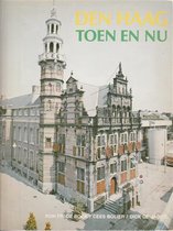Den Haag toen en nu
