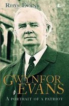 Gwynfor Evans - A Portrait of a Patriot