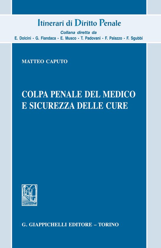Colpa penale del medico e sicurezza delle cure - cover