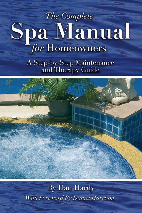 The Complete Spa Manual for Homeowners - cover
