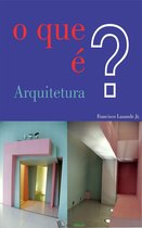 O que é Arquitetura?