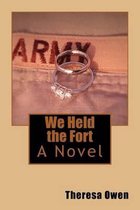 We Held the Fort